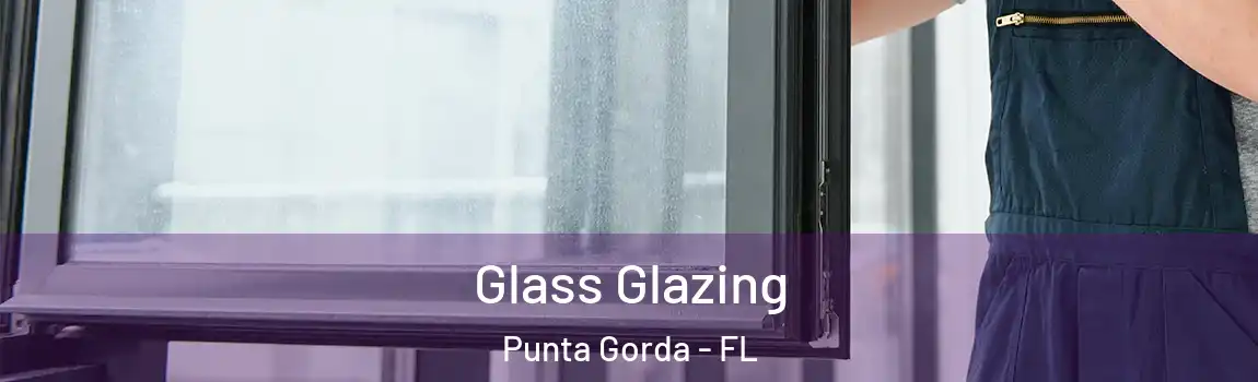  Glass Glazing Punta Gorda - FL